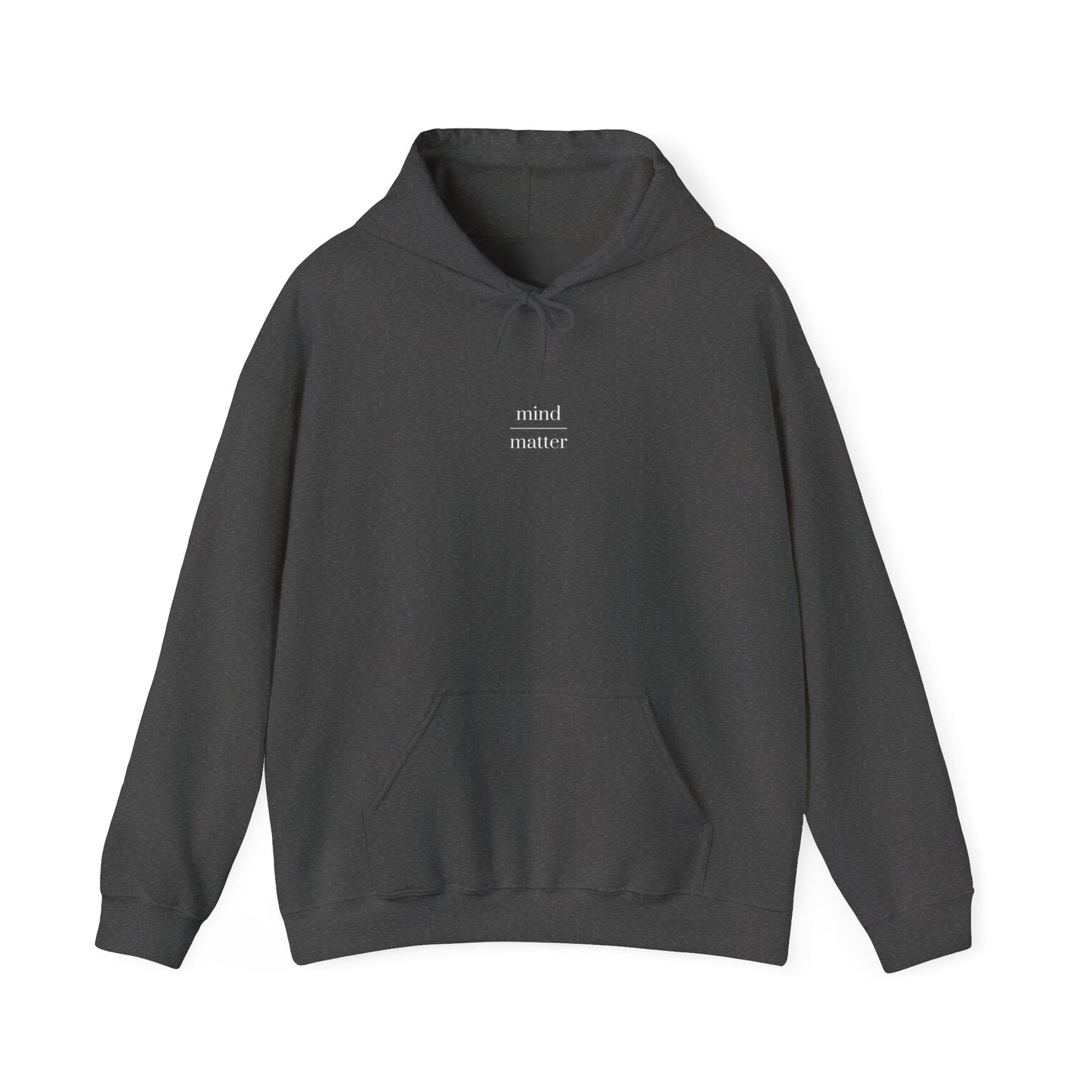 Mind Over Matter Hoodie