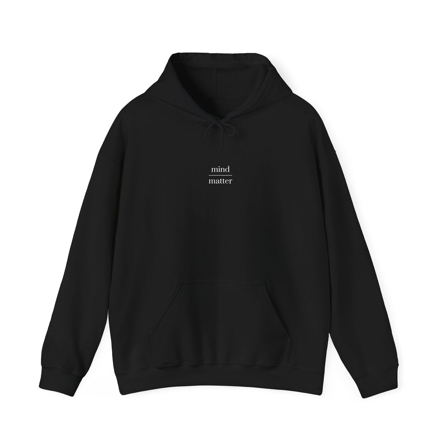 Mind Over Matter Hoodie