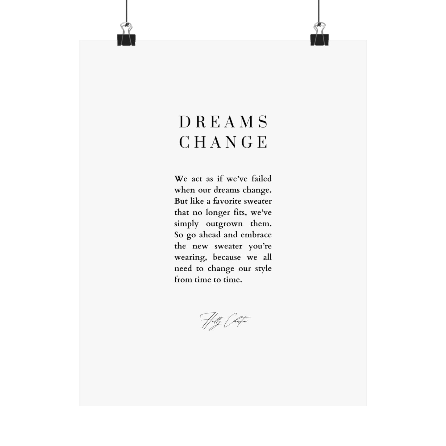 Dreams Change Print