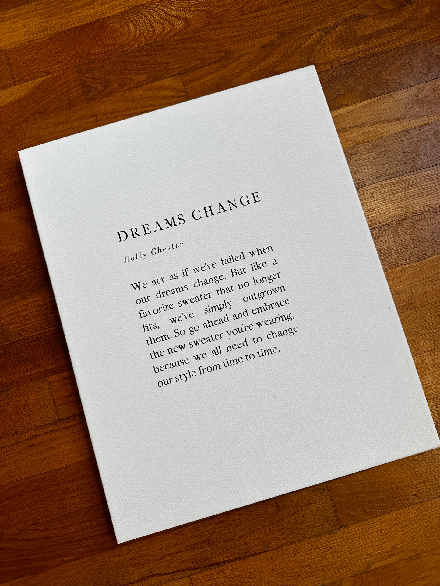 Dreams Change Thin Canvas - 16" x 20"