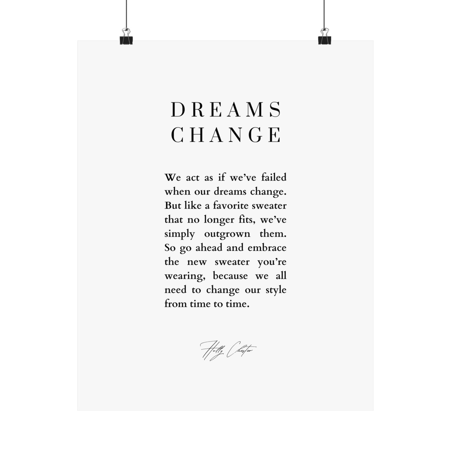 Dreams Change Print
