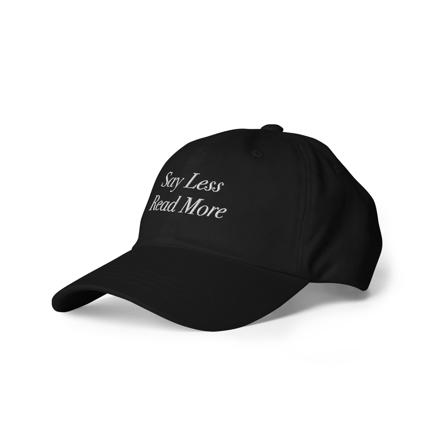 Say Less Read More Ball Cap